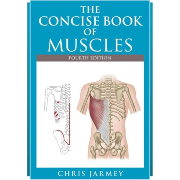 The Concise  Book of Muscles  Fourth Edition (häftad, eng)
