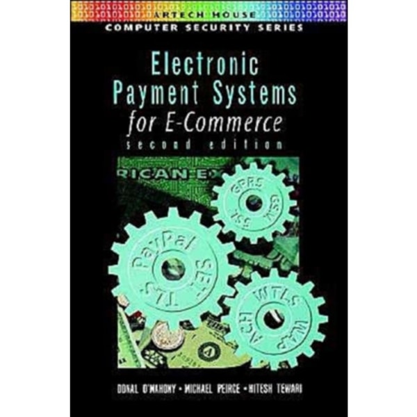 Electronic Payment Systems for E-commerce (inbunden, eng)