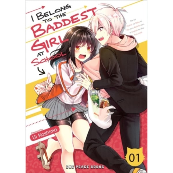 I Belong to the Baddest Girl at School Volume 01 (häftad, eng)