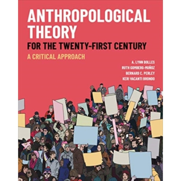 Anthropological Theory for the Twenty-First Century (häftad, eng)