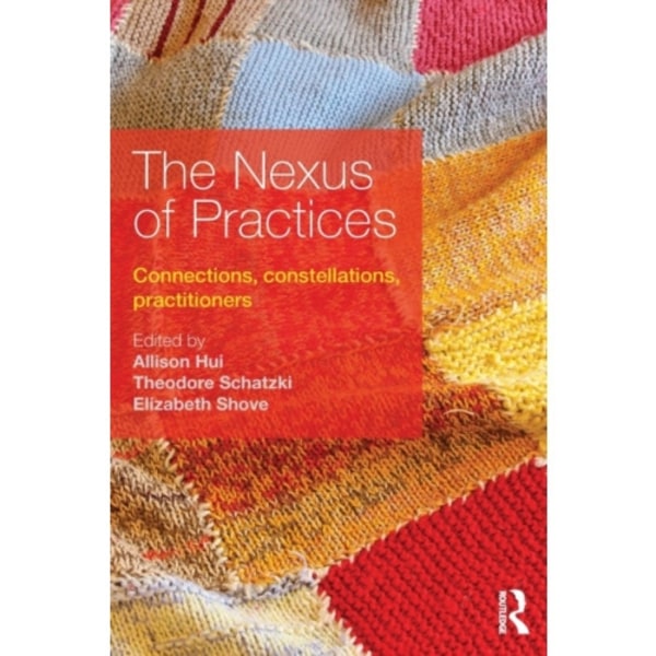 The Nexus of Practices (häftad, eng)