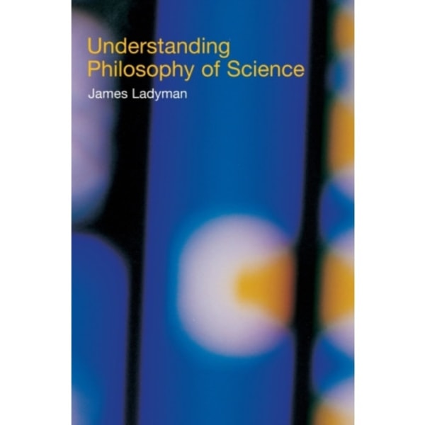 Understanding Philosophy of Science (häftad, eng)
