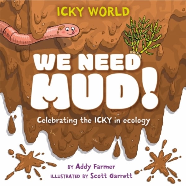Icky World: We Need MUD! (häftad, eng)