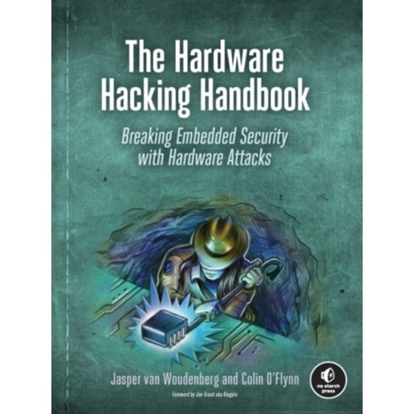 The Hardware Hacking Handbook (häftad, eng)