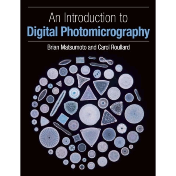 An Introduction to Digital Photomicrography (häftad, eng)