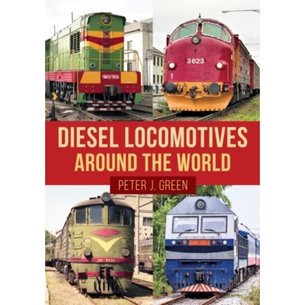 Diesel Locomotives Around the World (häftad, eng)