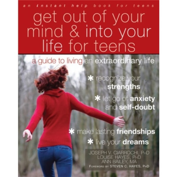 Get Out of Your Mind and Into Your Life for Teens (häftad, eng)