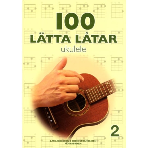 100 lätta låtar ukulele 2 (häftad)