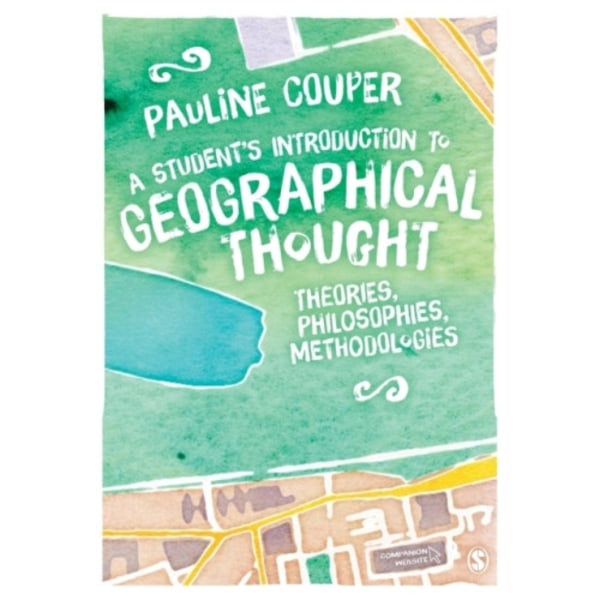 A Student's Introduction to Geographical Thought (häftad, eng)