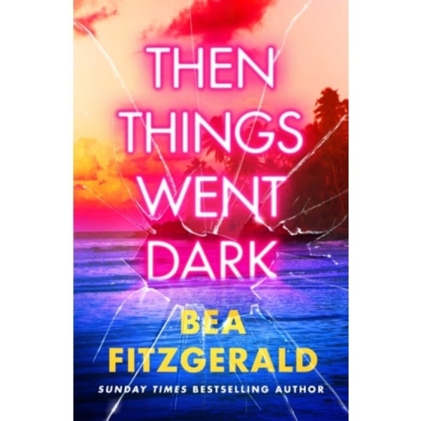 Then Things Went Dark (inbunden, eng)