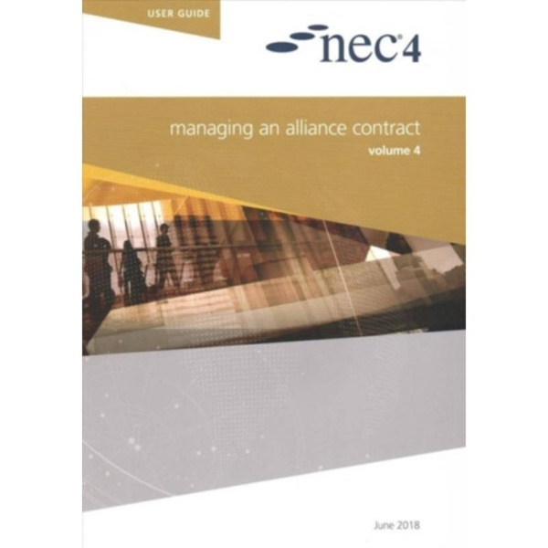 NEC4 MANAGING AN ALLIANCE CONTRACT (häftad, eng)