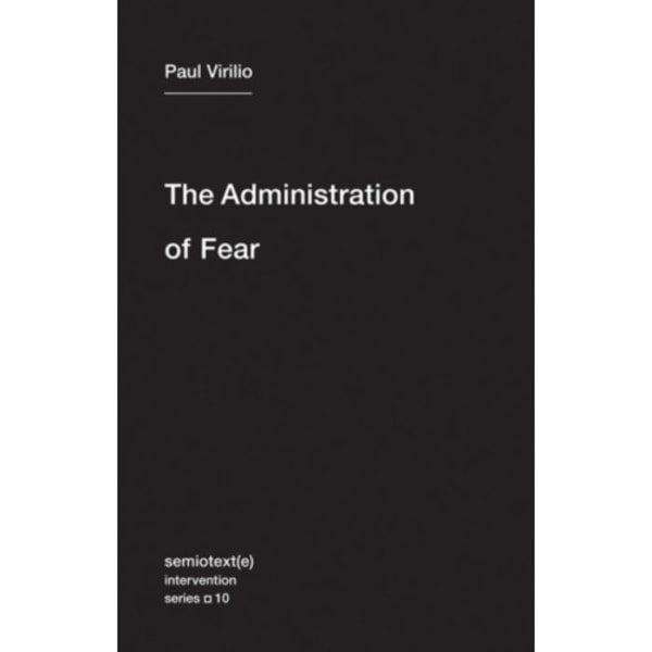 The Administration of Fear (häftad, eng)