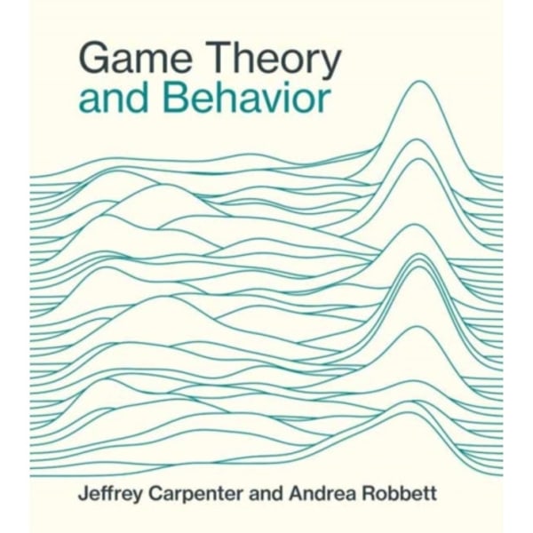 Game Theory and Behavior (inbunden, eng)