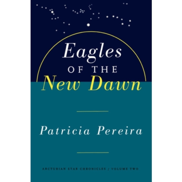 Eagles Of The New Dawn (häftad, eng)