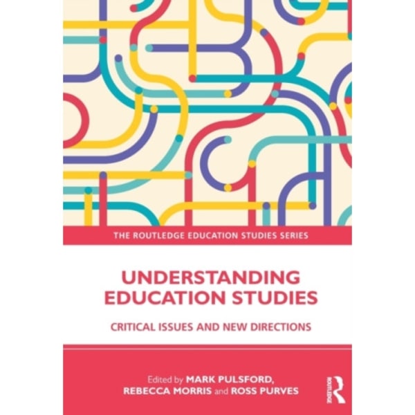 Understanding Education Studies (häftad, eng)