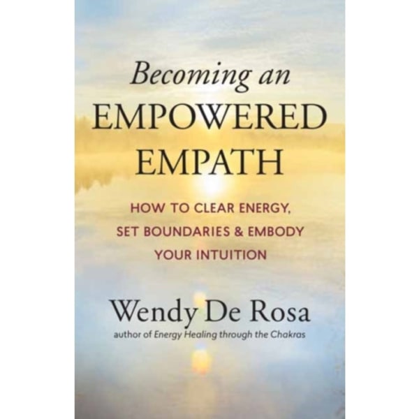 Becoming an Empowered Empath (häftad, eng)
