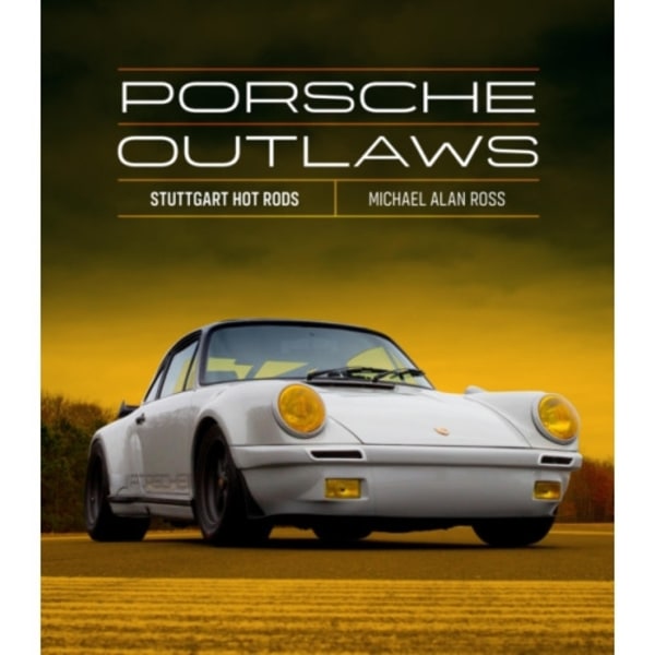 Porsche Outlaws (inbunden, eng)