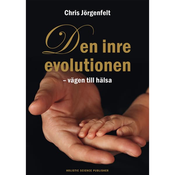 Den inre evolutionen : vägen till hälsa (inbunden)