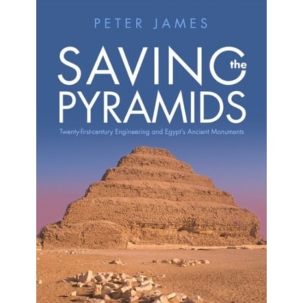 Saving the Pyramids (inbunden, eng)