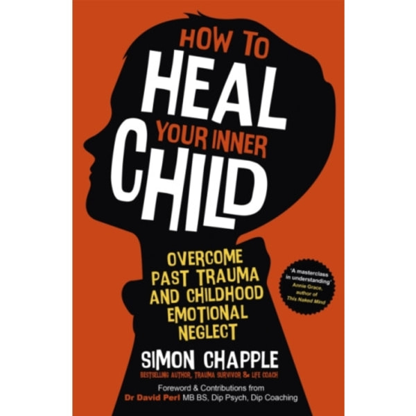 How to Heal Your Inner Child (häftad, eng)
