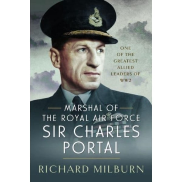 Marshal of the Royal Air Force Sir Charles Portal (inbunden, eng)