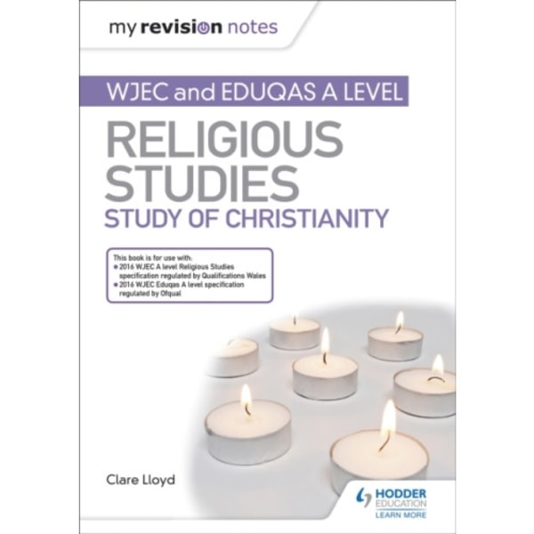 My Revision Notes: WJEC and Eduqas A level Religious Studies Study of Christianity (häftad, eng)