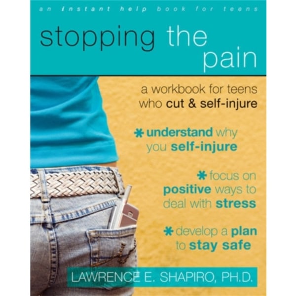 Stopping The Pain: A Workbook for Teens Who Cut and Self-Injure (häftad, eng)