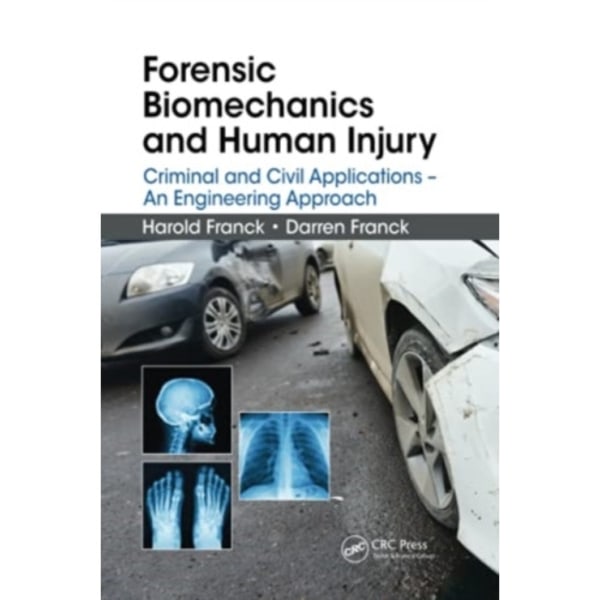 Forensic Biomechanics and Human Injury (häftad, eng)