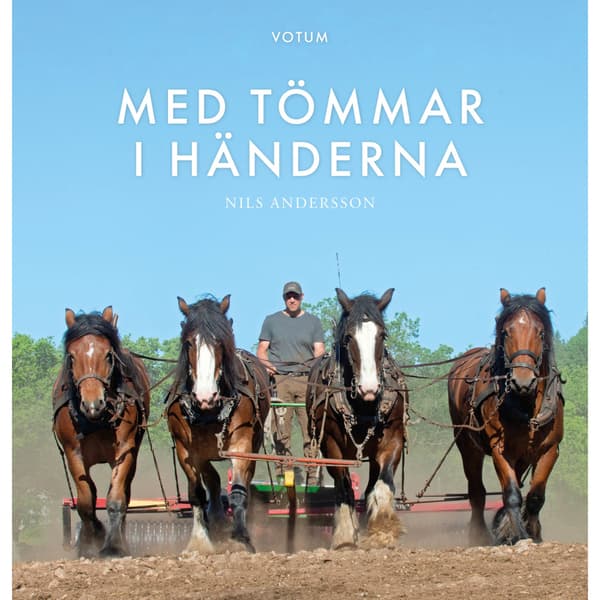 Med tömmar i händerna (inbunden)