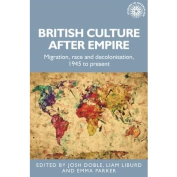 British Culture After Empire (häftad, eng)