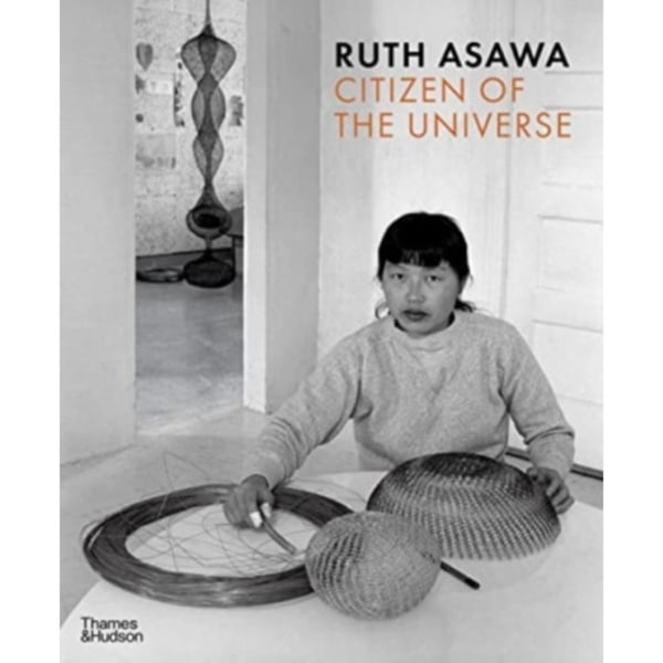 Ruth Asawa: Citizen of the Universe (häftad, eng)