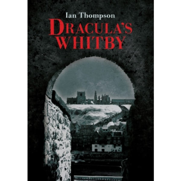 Dracula's Whitby (häftad, eng)