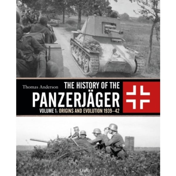 The History of the Panzerjager (inbunden, eng)