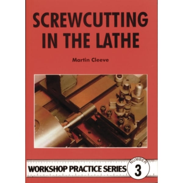 Screwcutting in the Lathe (häftad, eng)