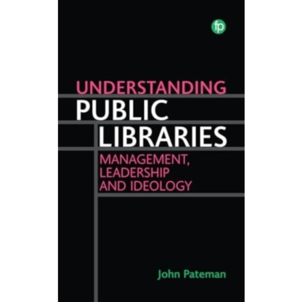 Understanding Public Libraries (häftad, eng)