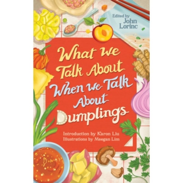 What We Talk About When We Talk About Dumplings (häftad, eng)