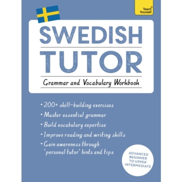 Swedish Tutor: Grammar and Vocabulary Workbook (Learn Swedish with Teach Yourself) (häftad, eng)