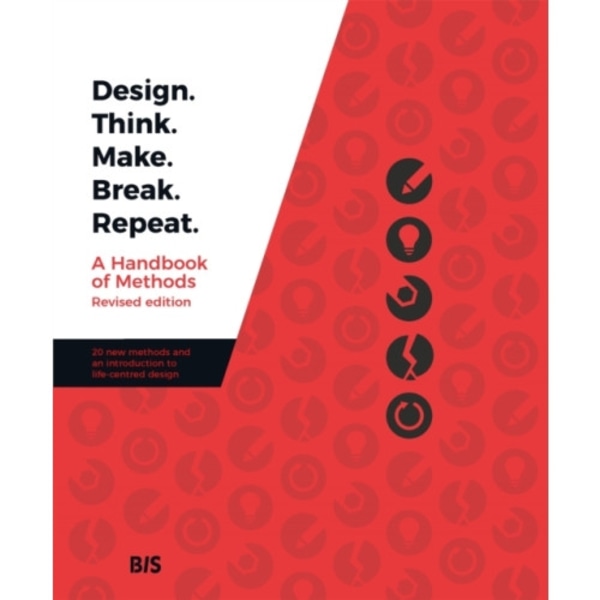 Design. Think. Make. Break. Repeat. (häftad, eng)
