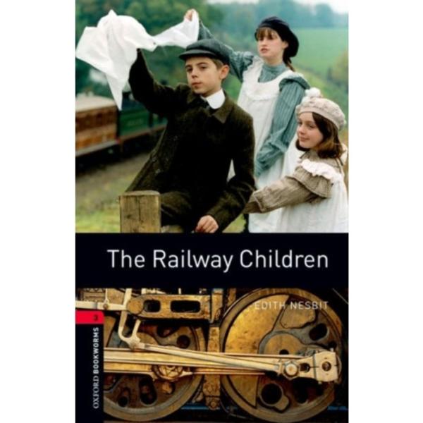 Oxford Bookworms Library: Level 3:: The Railway Children (häftad, eng)