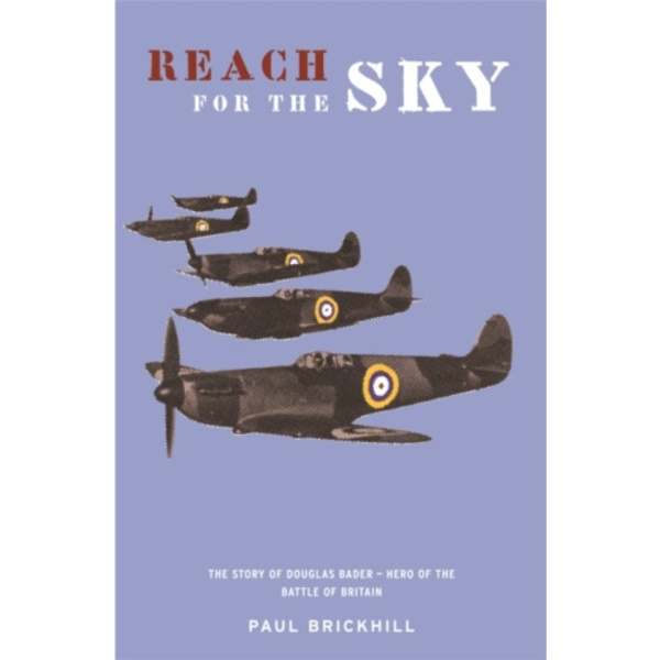Reach for the Sky (häftad, eng)