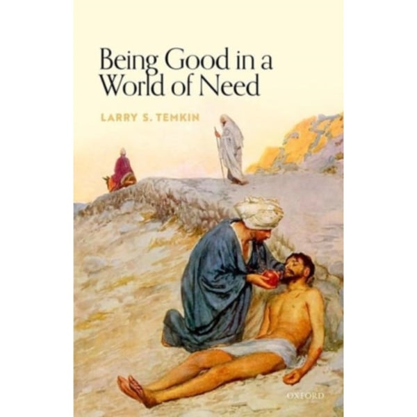 Being Good in a World of Need (häftad, eng)