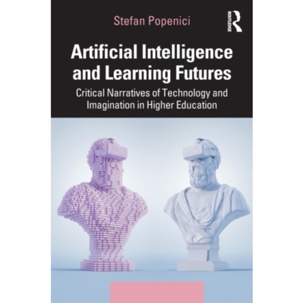 Artificial Intelligence and Learning Futures (häftad, eng)