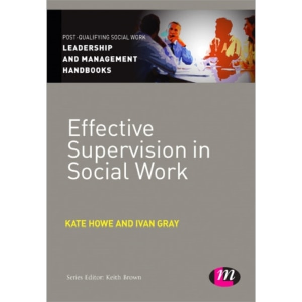 Effective Supervision in Social Work (häftad, eng)