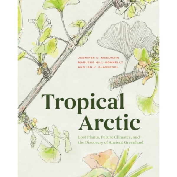 Tropical Arctic (inbunden, eng)