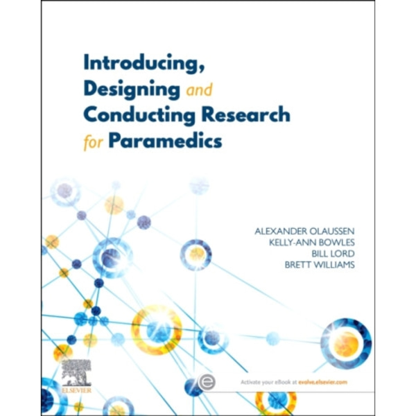 Introducing, Designing and Conducting Research for Paramedics (häftad, eng)