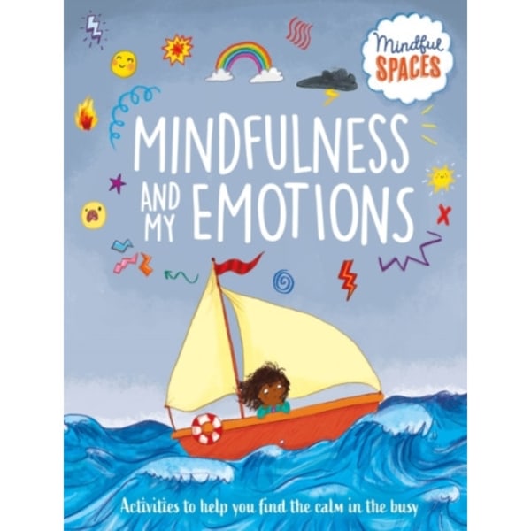 Mindful Spaces: Mindfulness and My Emotions (häftad, eng)