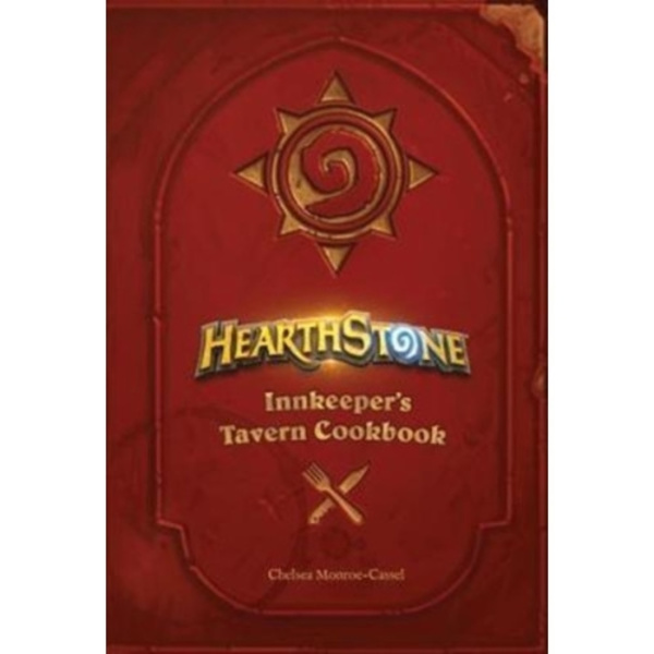 Hearthstone: Innkeeper's Tavern Cookbook (inbunden, eng)