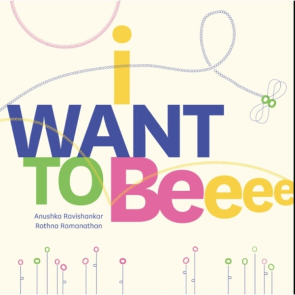 I Want to Be (inbunden, eng)