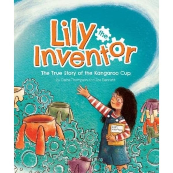 Lily the Inventor (inbunden, eng)