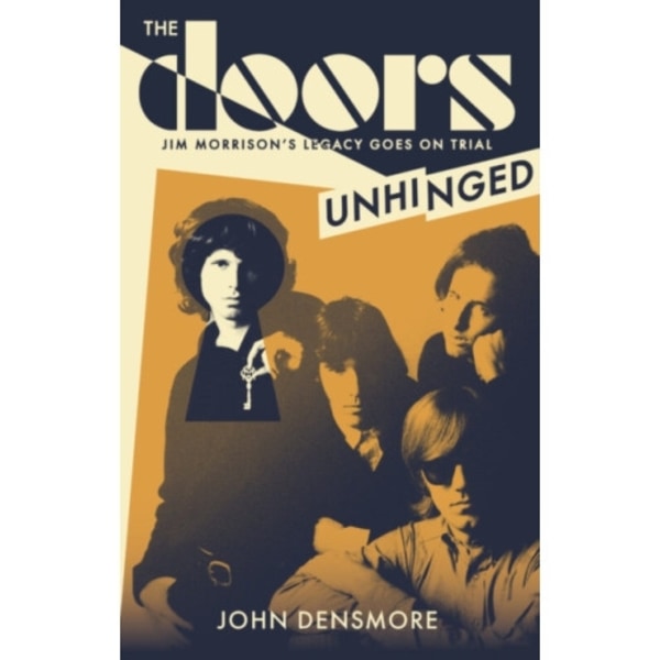 The Doors Unhinged (häftad, eng)